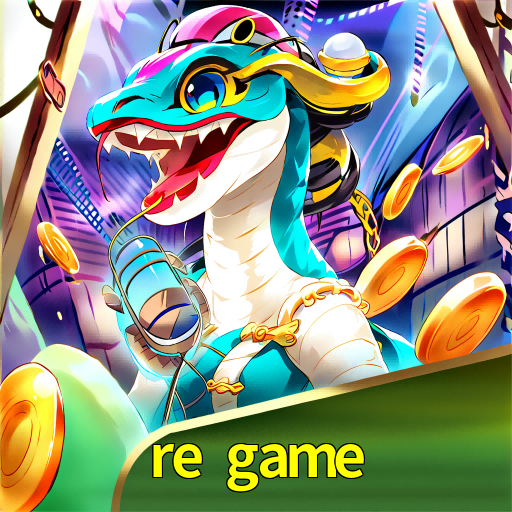 re game
